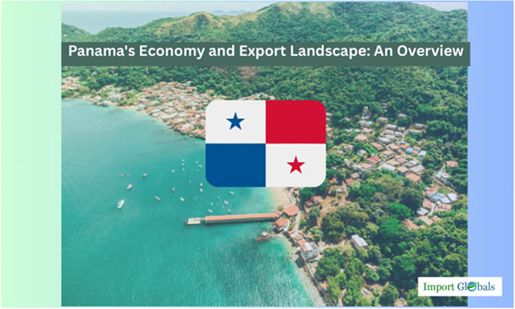Panama's Economy and Export Landscape: An Overview
