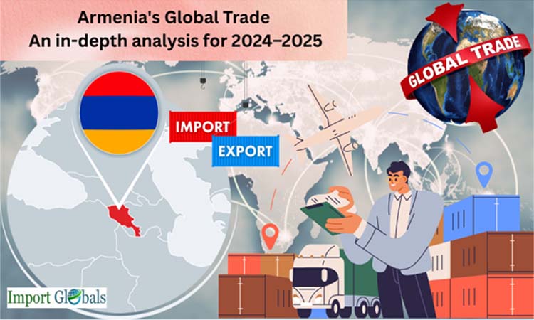 Armenia's Global Trade: An in-depth Analysis for 2024–2025