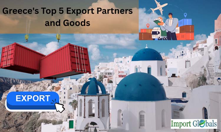 Greece's Top 5 Export Partners and Goods